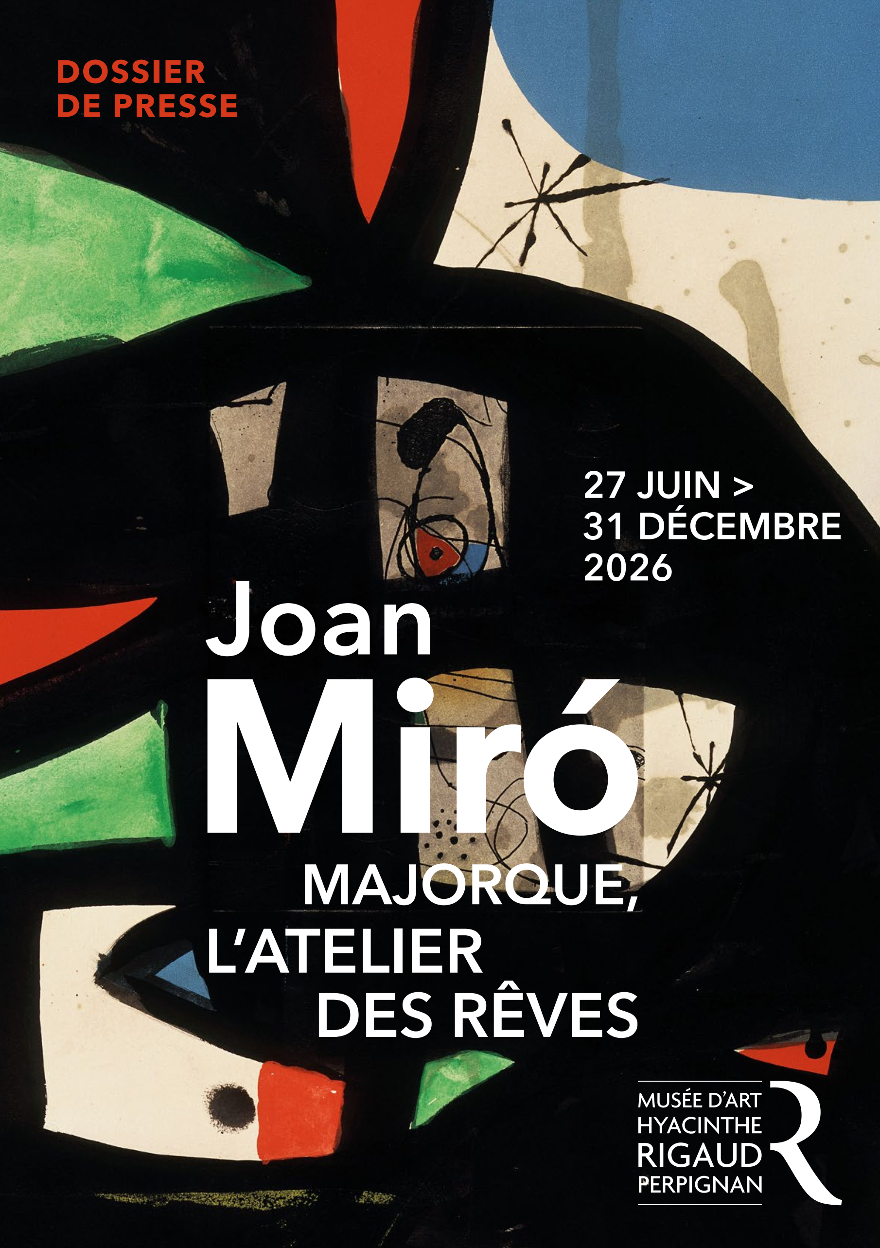Dossier de presse : Exposition Joan Miró, Majorque l'atelier des rêves